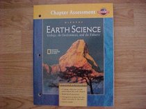 Earth Science: Geology, the Environment, and the Universe, Chapter Assessment