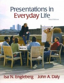 Presentations in Everyday Life with MySpeechLab and Pearson eText (3rd Edition)