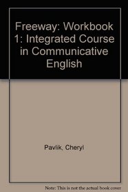 An Integrated Course in Communicative English: Level 1 (Freeway)