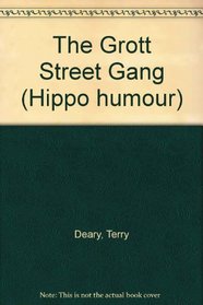 The Grott Street Gang (Hippo humour)