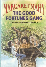 The Good Fortunes Gang (Cousins Quartet, Bk 1)