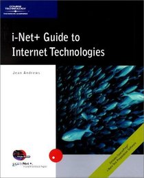 i-Net+ Guide to Internet Technologies