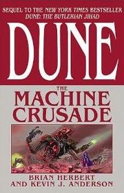 The Machine Crusade (Legends of Dune, Book 2)