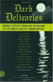 Dark Delicacies: Original Tales of Terror and the Macabre