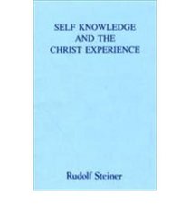 Self Knowledge and the Christ Experience