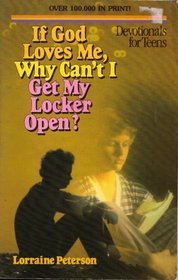 If God Loves Me, Why Can't I Get My Locker Open?