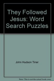 They Followed Jesus: Word Search Puzzles