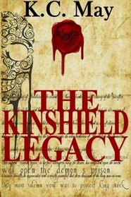 The Kinshield Legacy (Kinshield Saga, Bk 1)