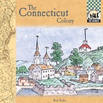 The Connecticut Colony (Colonies)