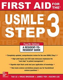 First Aid for the USMLE Step 3, Fourth Edition (First Aid USMLE)