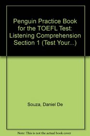 Penguin Practice Book for the TOEFL Test (Test Your... S.)