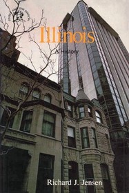 Illinois: A Bicentennial History (States and the Nation.)