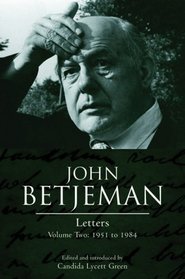 John Betjeman Letters: Volume Two: 1951 to 1984 (v. 2)