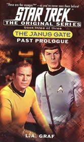 Past Prologue: The Janus Gate Book Three [of Three](Star Trek The Original Series)