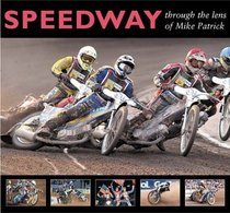 Speedway: Through the Lens of Mike Patrick