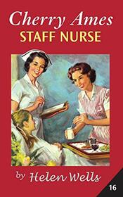 Cherry Ames, Staff Nurse (Cherry Ames Nurse Stories, 16)