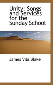 Unity: Songs and Services for the Sunday School