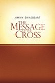 The Message of the Cross - Jimmy Swaggart
