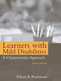 Learners with Mild Disabilities: A Characteristics Approach, Second Edition