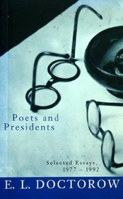 Poets and Presidents: Selected Essays, 1977-1992