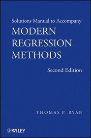 Modern Regression Methods, Solutions Manual (Wiley Series in Probability and Statistics)