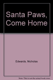 Santa Paws, Come Home