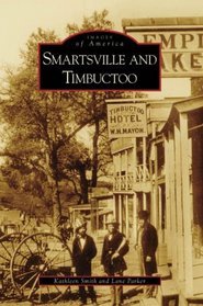 Smartsville and Timbuctoo (CA) (Images of America)