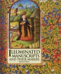 Illuminated Manuscripts and Their Makers