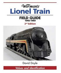 Warman's Lionel Train Field Guide, 1945-1969: Values and Identification (Warmans Field Guide)