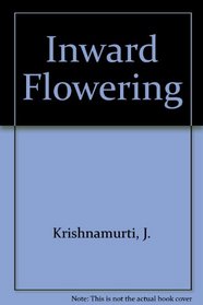 Inward Flowering
