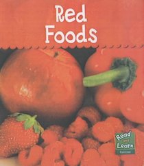 Red Foods (Read & Learn: Colours We Eat)