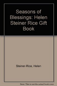 Seasons of Blessings: Helen Steiner Rice Gift Book