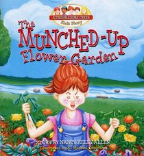 The Munched-Up Flower Garden (Troublesome Creek Kids)