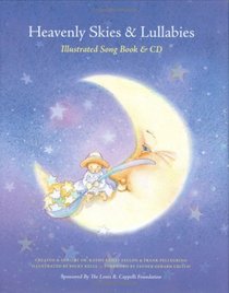 Heavenly Skies and Lullabies: Illustrated Songbook & CD
