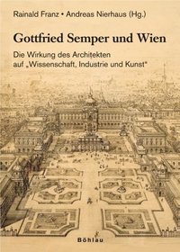 Gottfried Semper und Wien