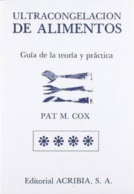 Ultracongelacion de Alimentos - Guia Teorica y Pra (Spanish Edition)