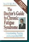 The Doctor's Guide to Chronic Fatigue Syndrome: Understanding, Treating, and Living With Cfids