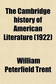 The Cambridge history of American Literature (1922)