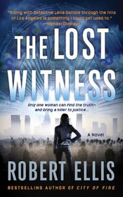 The Lost Witness (Lena Gamble, Bk 2)