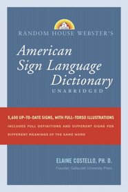 Random House Webster's Unabridged American Sign Language Dictionary