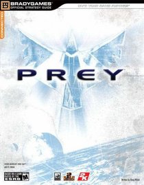 Prey Official Strategy Guide (Official Strategy Guides (Bradygames)) (Official Strategy Guides (Bradygames))