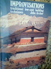 Improvisations, Traditional Low Cost Building Techniques, Hardcover, 1979 Edition
