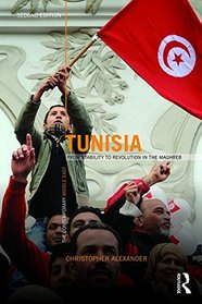 Tunisia: From stability to revolution in the Maghreb (The Contemporary Middle East)