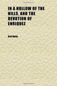 In a Hollow of the Hills, and the Devotion of Enriquez