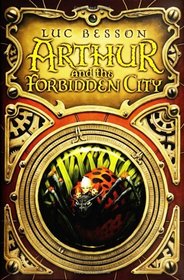 Arthur and the Forbidden City