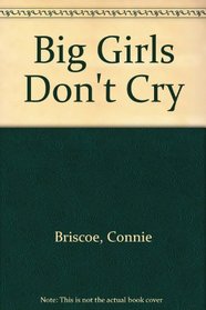 Big Girls Don't Cry