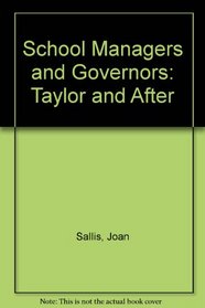 School managers and governors: Taylor and after