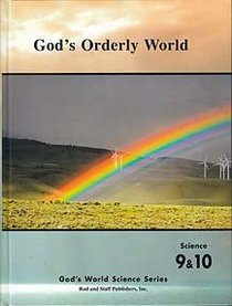 God's Orderly World, Grades 9 & 10, Pupil Textbook
