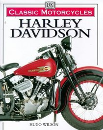 Harley Davidson (Classic Motorcycles S.)