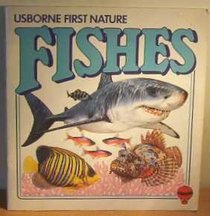 Usborne First Nature: Fishes (Usborne First Nature)